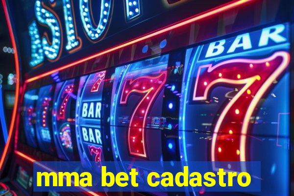 mma bet cadastro